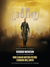 Cover image for I Am Legend, and Other Stories